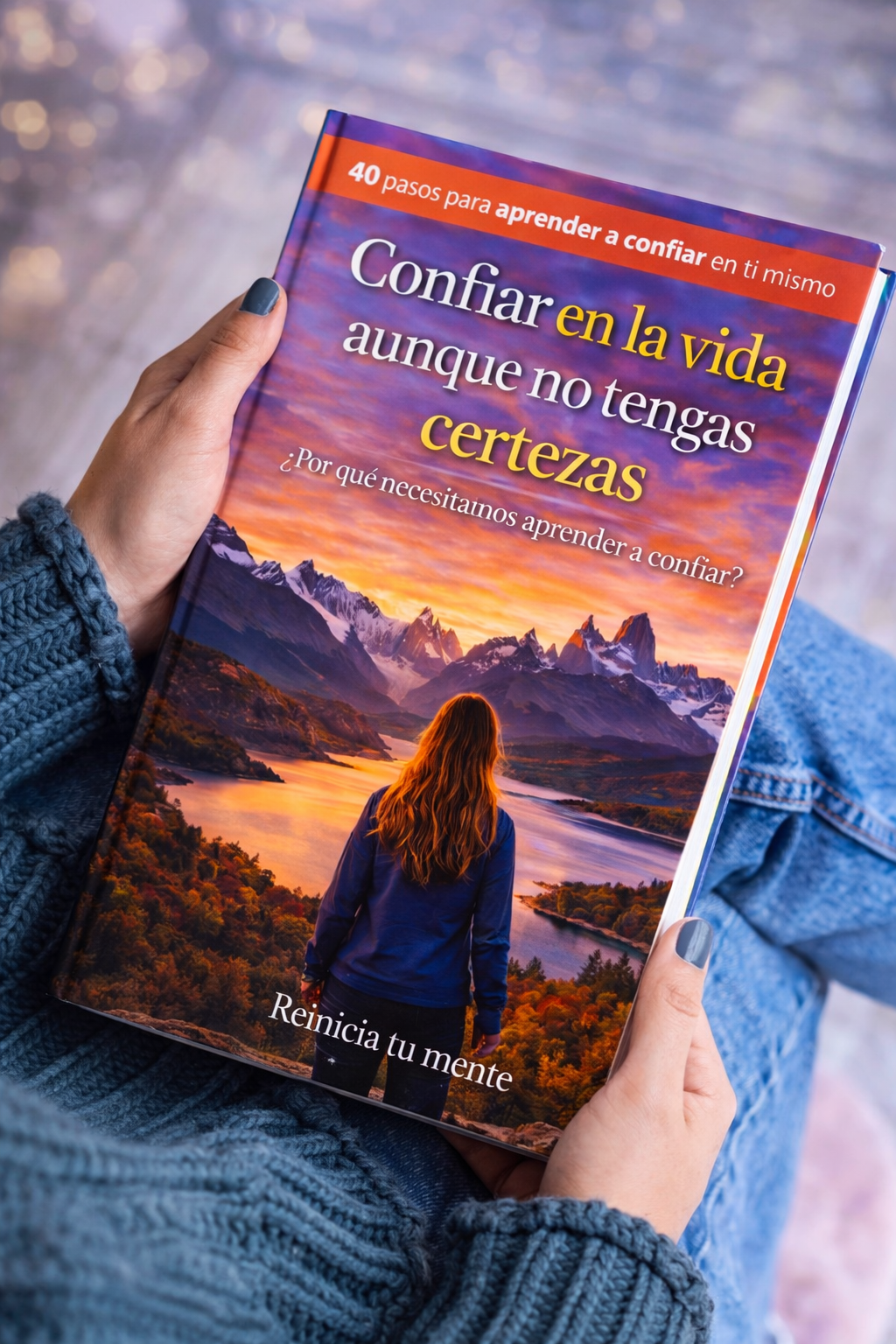 Confiar en la vida aunque no tengas certezas.